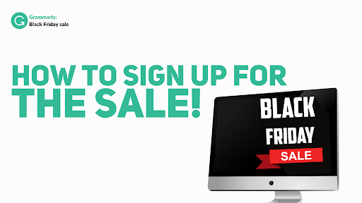 How to sign up for Grammarly black Friday sale