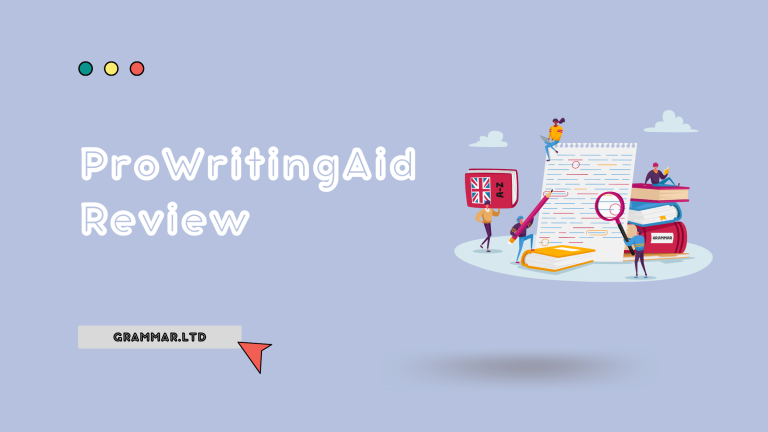 ProWritingAid Review 2023 : The Ultimate Writing Assistant