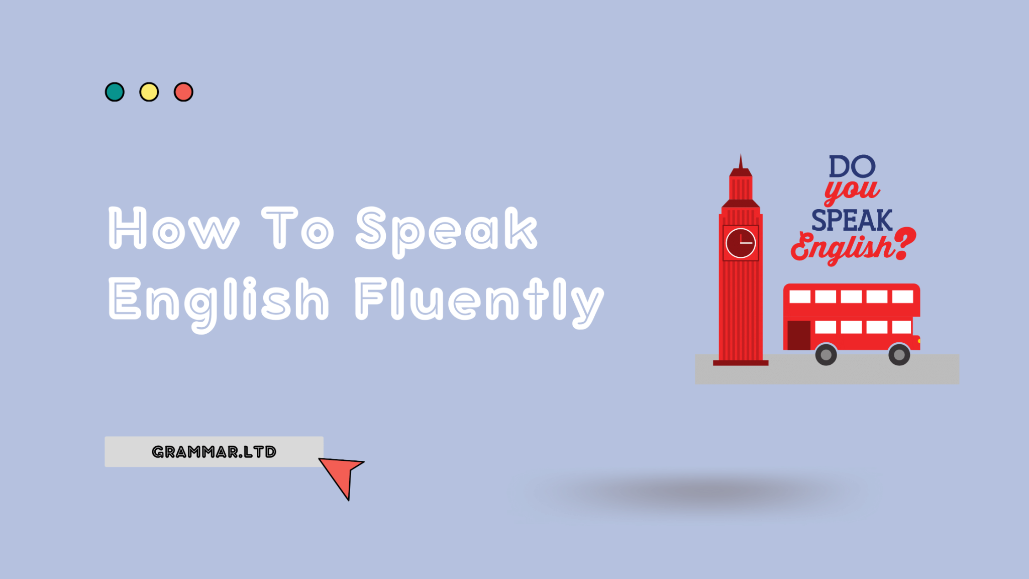 How to Speak English Fluently (11 Practical Tips)