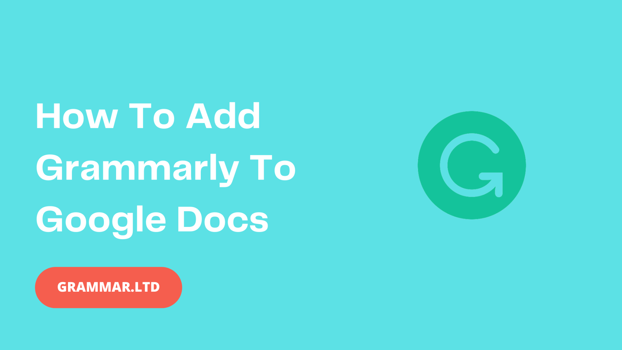 How To Add Grammarly Go To Google Docs